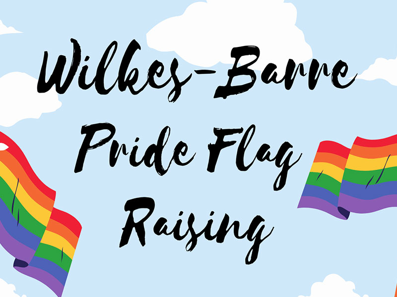 WilkesBarre Pride Flag Raising WilkesBarre DiscoverNEPA