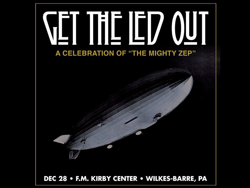 Get The Led Out | Wilkes-Barre | DiscoverNEPA