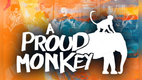 A graphic promotional poster for A Proud Monkey, advertising their upcoming show at the F.M. Kirby Center in Wilkes-Barre, PA.