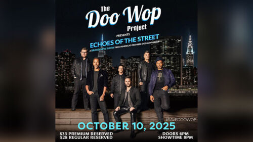 Featuring five men, a promotional poster for the concert at Penn’s Peak in Jim Thorpe, PA, reads: “The Doo Wop Project Presents Echoes of the Street. A brand-new show from America’s premier Doo Wop group. October 10, 2025. $33 premium reserved. $28 regular reserved. Doors 6 p.m. Showtime 8 p.m.”