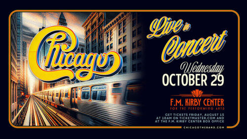 A promotional poster for the band Chicago, featuring a cityscape and train, reads: “Live in Concert. Wednesday, October 29. F.M. Kirby Center, Wilkes-Barre, PA.”