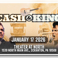 Cash and King concert poster for The Theater at North in Scranton, featuring illustrated portraits inspired by Johnny Cash and Elvis Presley with text including “January 17, 2026” and venue details.