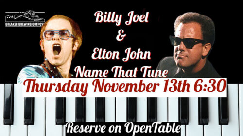 A flyer with a photo of Elton John and Billy Joel and a piano promoting Billy Joel and Elton John Name That Tune at Breaker Brewing Outpost in Archbald, PA.