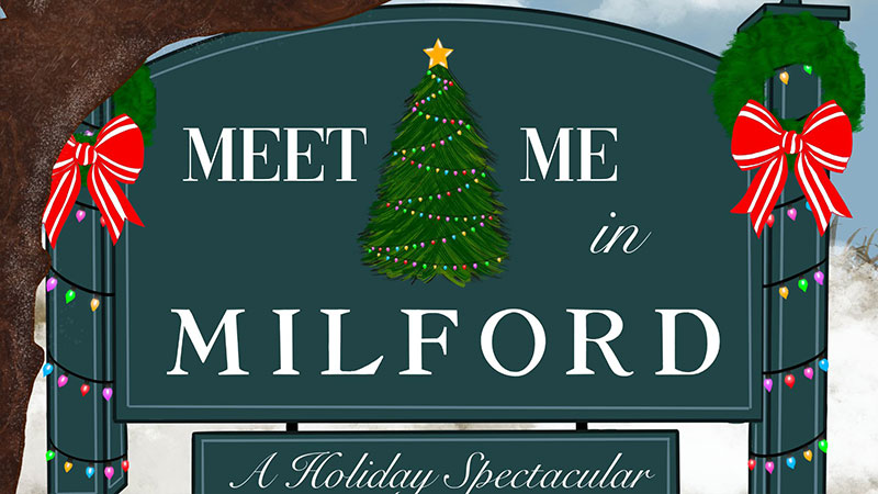 Meet Me in Milford: A Holiday Spectacular image