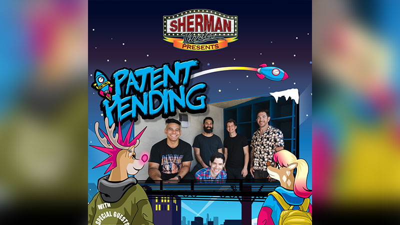 Patent Pending concert poster for the Sherman Theater in Stroudsburg, featuring the band members with illustrated cartoon characters and the text “Patent Pending” and “Sherman Theater Presents.”