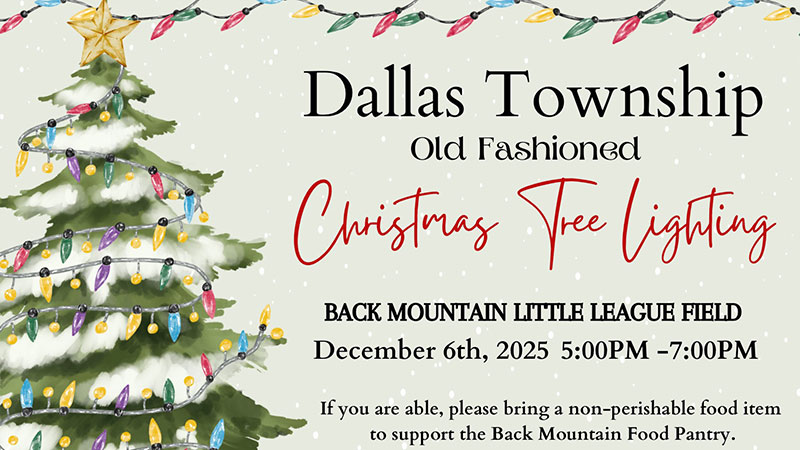 A graphic announces details for the Dallas Township Christmas Tree Lighting at Back Mountain Little League Field in Dallas, PA.