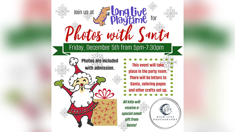 Flyer for Photos with Santa at Long Live Playtime on December 5th from 5–7:30 PM featuring a cartoon Santa and event details including crafts, letters to Santa, and included photos.