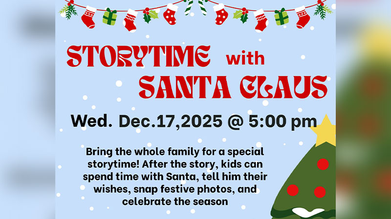 Light blue flyer for Storytime with Santa Claus on December 17, 2025, featuring holiday graphics and text inviting families to a storytime and photo opportunity.