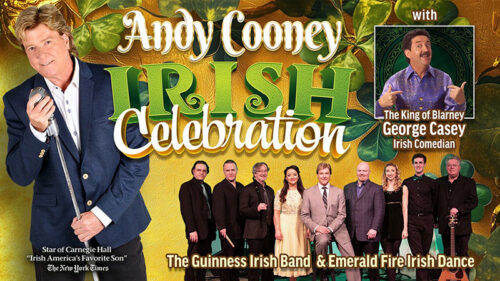 Andy Cooney’s Irish Celebration at The Theater at North in Scranton, PA, takes place on March 15 and is shown in a promotional poster featuring Andy Cooney, The Guinness Irish Band and Emerald Fire Irish Dance. Text includes: “Andy Cooney Irish Celebration,” “The Guinness Irish Band & Emerald Fire Irish Dance,” “With The King of Blarney George Casey Irish Comedian.”