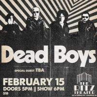 Dead Boys concert poster for The Ritz Theater in Scranton featuring a black-and-white band image with bold text reading “Dead Boys,” “February 15,” and “Doors 5 PM | Show 6 PM.”