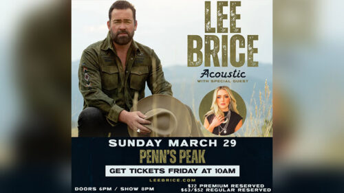 Lee Brice Acoustic spring concert at Penn’s Peak on Sunday, March 29, 2026, featuring Lee Brice holding a hat with special guest image displayed. Text on image reads: “Lee Brice Acoustic with Special Guest,” “Sunday March 29,” “Penn’s Peak,” “Get Tickets Friday at 10AM,” “Doors 6PM / Show 8PM,” and ticket pricing details.