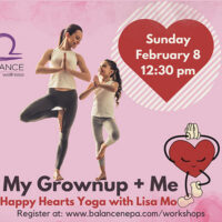 Flyer featuring a mother and daughter for “My Grownup + Me Happy Hearts Yoga” Sunday, February 8, at 12:30 PM at Balance Yoga & Wellness in Forty Fort, PA.