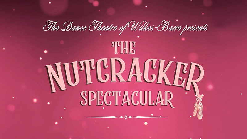 The Dance Theatre of Wilkes-Barre: The Nutcracker Spectacular image