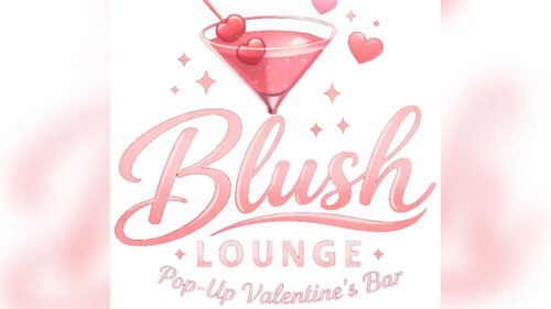 Flyer for the Blush Lounge pop-up bar a Mohegan PA in Wilkes-Barre, PA.