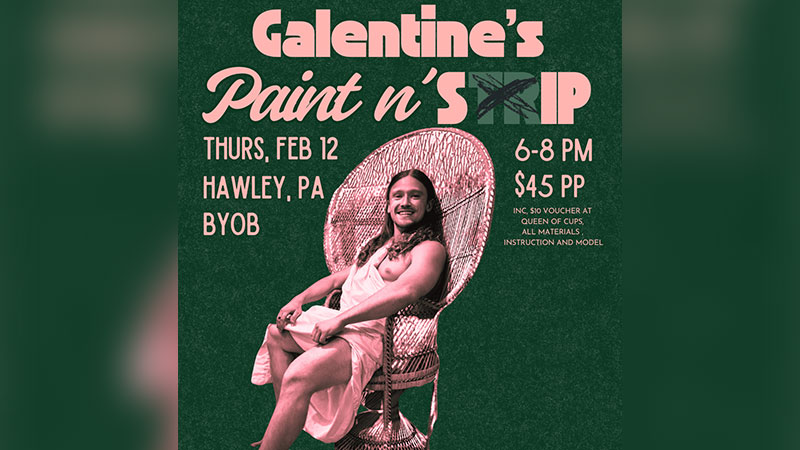 A flyer for the Galentines Paint and Strip event at the Hawley Hub in Hawley, PA.