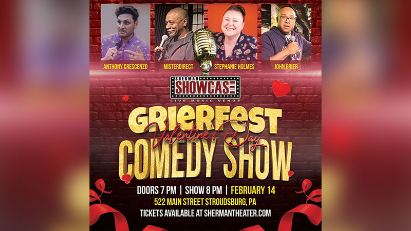 Grierfest Valentine’s Day Comedy Show poster at Sherman Showcase in Stroudsburg, PA, featuring comedian lineup and show date February 14 at 8:00 PM.