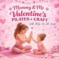 “Mommy & Me Valentine’s Pilates + Craft” event graphic for the Art Party Place in Mountain Top, PA.