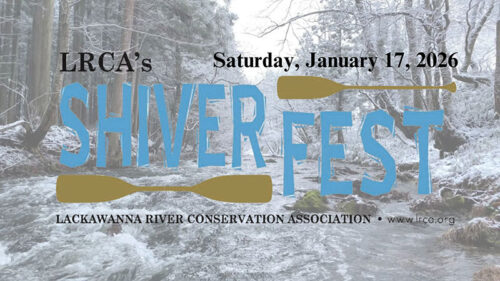 Event graphic for LRCA’s ShiverFest in Scranton, PA, showing a snowy river scene with the text “LRCA’s ShiverFest,” “Saturday, January 17, 2026,” and “Lackawanna River Conservation Association.”