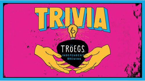Bright, illustrated flyer for Tacos & Trivia at Tröegs Independent Brewing featuring bold ‘TRIVIA’ text, the Tröegs logo, and stylized hands holding a black oval.