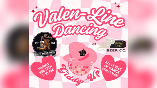 Valen-Line Dancing at Blind Cat Beer Co. in Pittston, PA, with pink Valentine-themed cowboy hat design and event time Friday, February 13 from 7–10 PM.