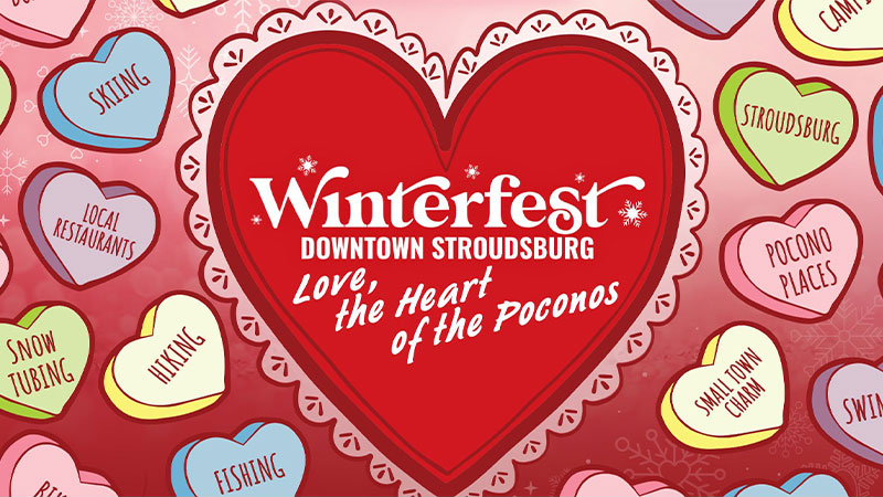 Event graphic for WinterFest in Downtown Stroudsburg, PA, with a heart-shaped design and the text “Winterfest Downtown Stroudsburg” and “Love, the Heart of the Poconos,” surrounded by winter activity icons.
