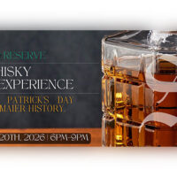 The Stegmaier Reserve: An Irish Whisky Dinner Experience at The Stegmaier in Wilkes-Barre, PA, takes place on Friday, March 20, from 6:00 PM to 9:00 PM and is represented by a close-up image of a whiskey glass beside event text. Text includes: “Stegmaier Reserve Irish Whisky Dinner Experience,” “Where St. Patrick’s Day Meets Stegmaier History,” “Friday, March 20th, 2026 | 6PM–9PM.”