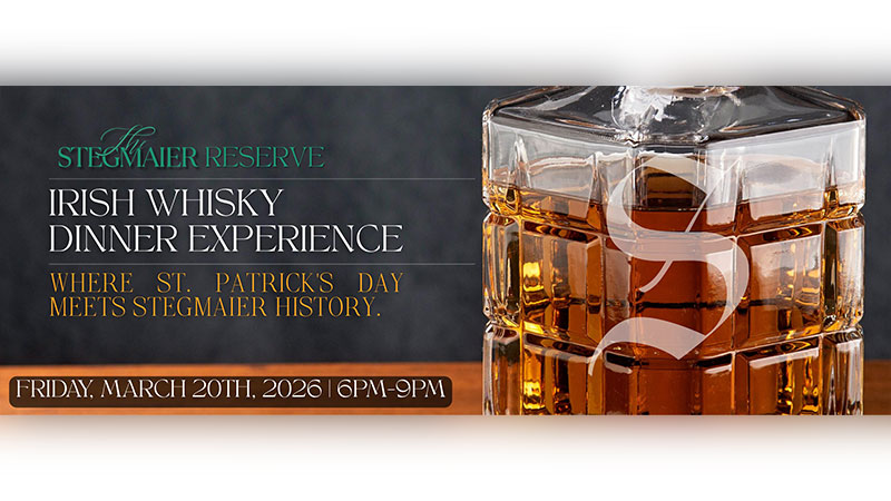 The Stegmaier Reserve: An Irish Whisky Dinner Experience at The Stegmaier in Wilkes-Barre, PA, takes place on Friday, March 20, from 6:00 PM to 9:00 PM and is represented by a close-up image of a whiskey glass beside event text. Text includes: “Stegmaier Reserve Irish Whisky Dinner Experience,” “Where St. Patrick’s Day Meets Stegmaier History,” “Friday, March 20th, 2026 | 6PM–9PM.”
