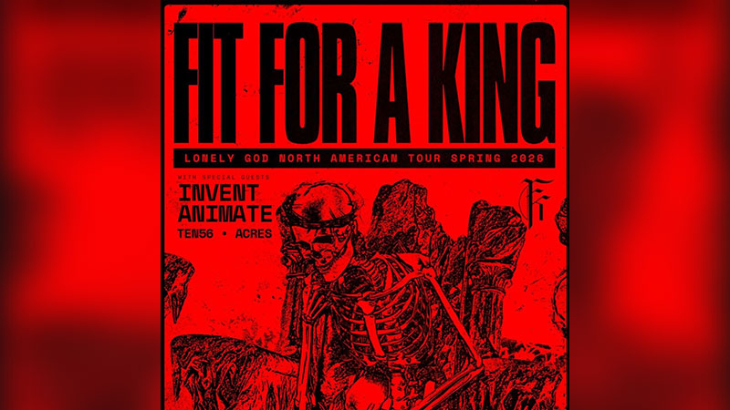 Fit For A King Lonely God North American Tour spring concert at the Sherman Theater in Stroudsburg on May 22, 2026, featuring red artwork with a skeletal figure. Text on image reads: “Fit For A King,” “Lonely God North American Tour Spring 2026,” and “Invent Animate.”