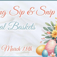 Spring Baskets Sip & Snip image