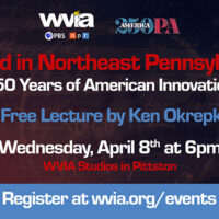 Forged in Northeast Pennsylvania: 250 Years of American Innovation image