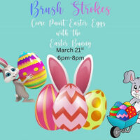 A flier promoting the Paint Easter Eggs with the Easter Bunny workshop at Brush Strokes in Schuylkill Haven, PA.