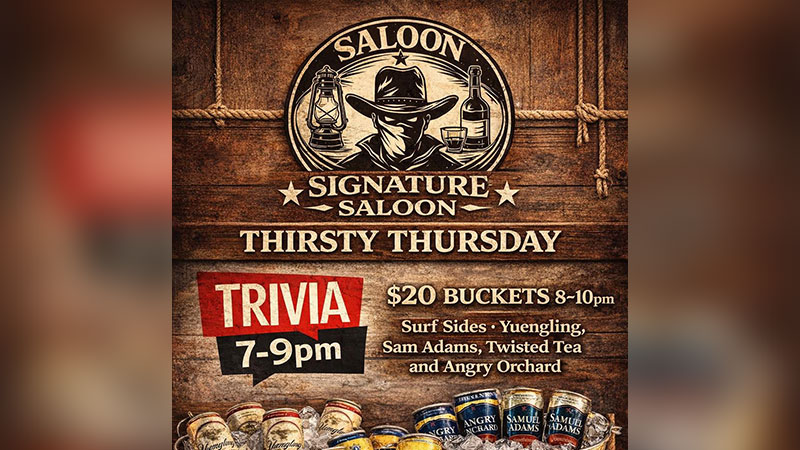 A graphic image with the logo for Signature Brewery & Saloon in Stroudsburg, PA, and beer cans with the words: “Thirsty Thursday. Trivia 7-9 p.m. $20 buckets 8-10 p.m. Surf Sides, Yuengling, Sam Adams, Twisted Tea and Angry Orchard“ promoting weekly trivia night.